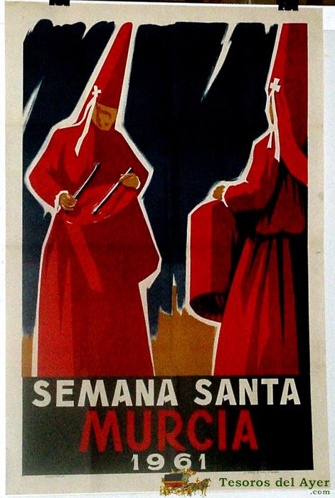 Antiguo Cartel De 	Murcia, Semana Santa 1961 � Mide 97 X 65 Cms.