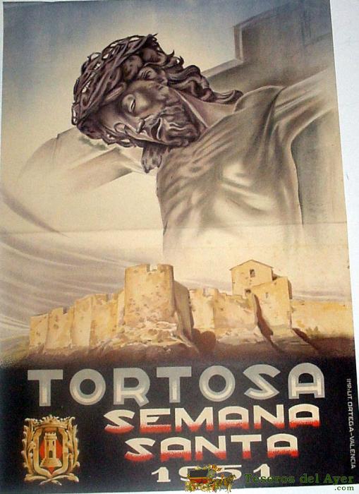 Antiguo Cartel De Tortosa, Tarragona, Semana Santa 1951 � Mide 70 X 49 Cms.