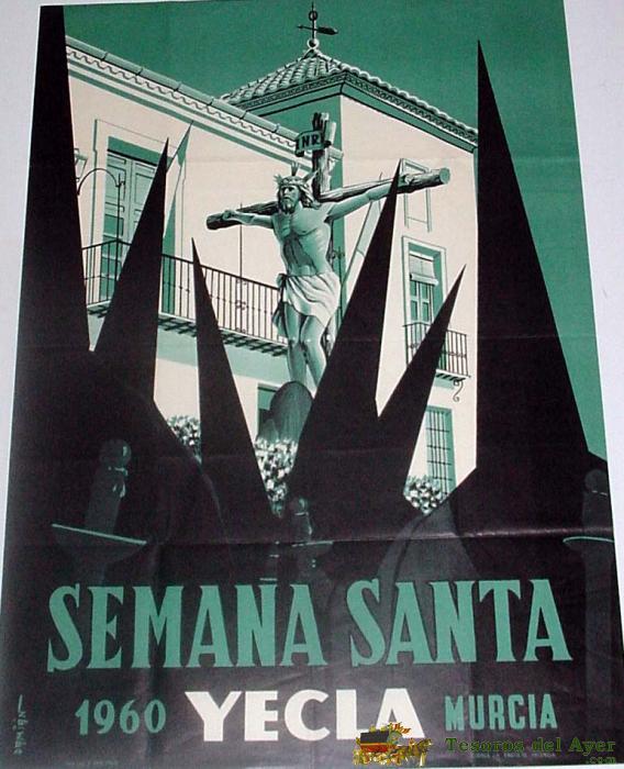 Antiguo Cartel De Yecla, Murcia, Semana Santa 1960, Ilustrado Por Dami�n � Mide 70 X 49 Cms.