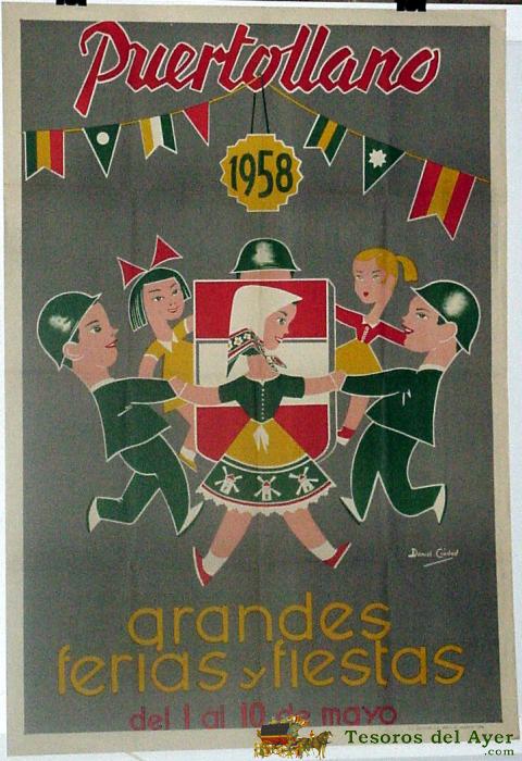 Antiguo Cartel De	Puertollano, Grandes Ferias Y Fiestas Del 1 Al 10 De Mayo De 1958, Ilustrado Por Daniel Ciudad � Mide 100 X 69 Cms.