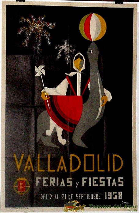 Antiguo Cartel De Valladolid Ferias Y Fiestas, Del 7 Al 21 De Septiembre De 1958, Ilustrado Por Carrere - Mide 98 X 64 Cms.