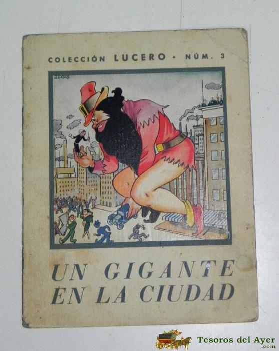 Antiguo Cuento Un Gigante En La Ciudad, Ed. Lucero, 27 Pag. Mide 18,5 X 14,5 Cms. Muy Ilustrado.