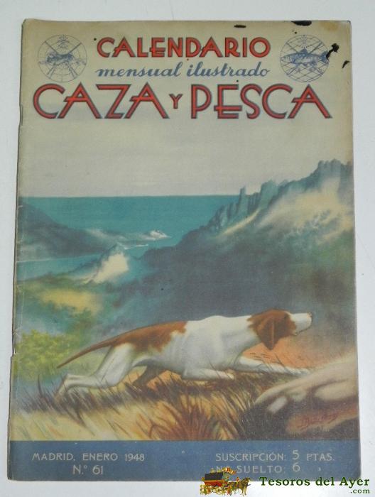 Calendario Mensual Ilustrado Caza Y Pesca, Armas Y Guarderia, Madrid Enero 1948, N� 61 - 64 Paginas, Buen Estado De Conservacion.