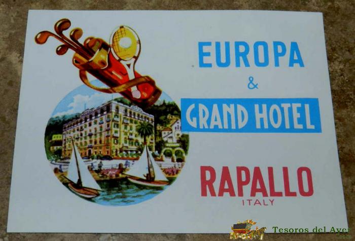 Antigua Etiqueta De Maleta - Antique Luggage Bagage Label - Ancien Etiquette La Valise - Hotel Europa Y Grand Hotel Rapallo, Tal Como Se Ve En La Foto.