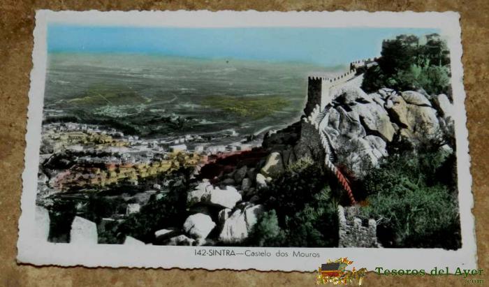 Antigua Foto Postal De Sintra, Portugal, Castelo Dos Mouros, N. 142, Circulada.