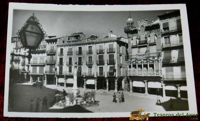 Antigua Foto Postal De Teruel, Plaza De Carlos Castel, Torico, N. 8, Ed. Garcia Garrabella, No Circulada.