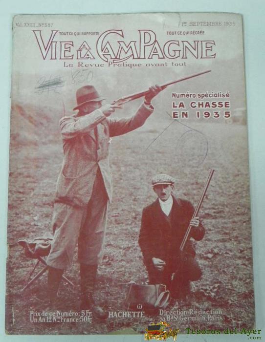 Antigua Revista De Caza, Vie A La Campagne La Revue Practique Avant Tout - N� 387 Septembre 1935 - Hachette (en Frances), Muchas Fotografias, 60 Pag. Aprox, Mide 33 X 25 Cms.