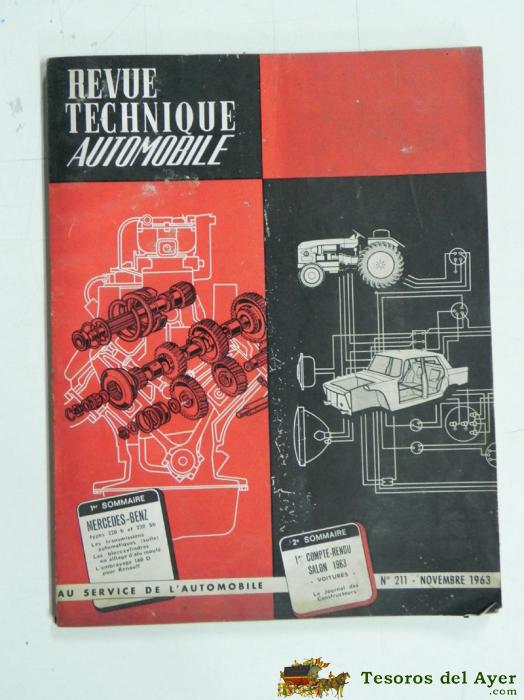 Revue Technique Automobile, Mecanica, Mecanica, Restauracion, Mercedes Benz, N. 211, Noviembre De 1963, 160 Pag. Aprox. Mide 27 X 21 Cms. Escrita En Frances.