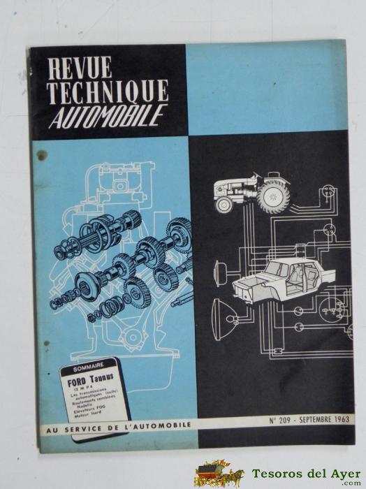 Revue Technique Automobile, Mecanica, Restauracion, Ford Taunus, N. 209, Septiembre De 1963, 100 Pag. Aprox. Mide 27 X 21 Cms. Escrita En Frances.