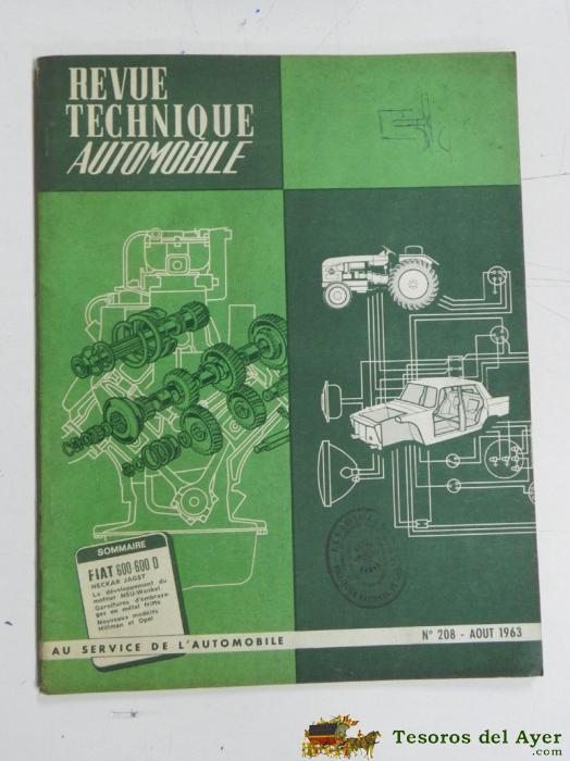 Revue Technique Automobile, Mecanica, Restauracion, Fiat 600 - 600 D, N. 208, Agosto De 1963, 74 Pag. Aprox. Mide 27 X 21 Cms. Escrita En Frances.
