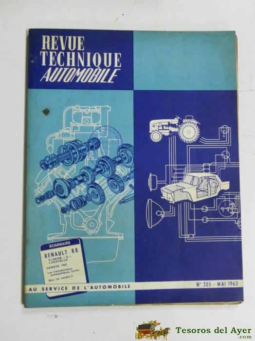 Revue Technique Automobile, Mecanica, Restauracion, Renault R8, N. 205, Mayo De 1963, 140 Pag. Aprox. Mide 27 X 21 Cms. Escrita En Frances.