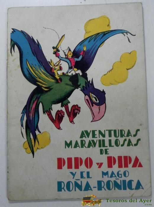 Aventuras Maravillosas De Pipo Y Pipa Y El Mago Ro�a Ro�ica, Texto Y Dibujos De Bartolozzi, Edit. Estampa, Madrid, Muy Ilustrado A Color, 14 Pag, Mide 29 X 21 Cms.