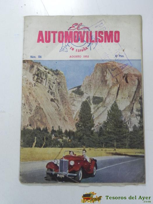 Antigua Revista El Automovilismo En Espa�a, Revista Tecnica Informativa, Agosto De 1952, N. 106, Con Muchisimas Fotgrafias, Mide 28,5 X 21 Cms.