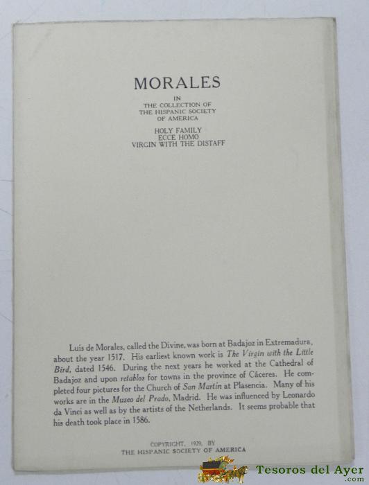 Morales (luis De Morales El Divino) In The Collectin Of The Hispanic Society Of America With Comparative Material, 1929, 6 Hojas, Se Despliega En Cartel, Cada Pagina Mide 19 X 14 Cms. Muy Ilustrado, 