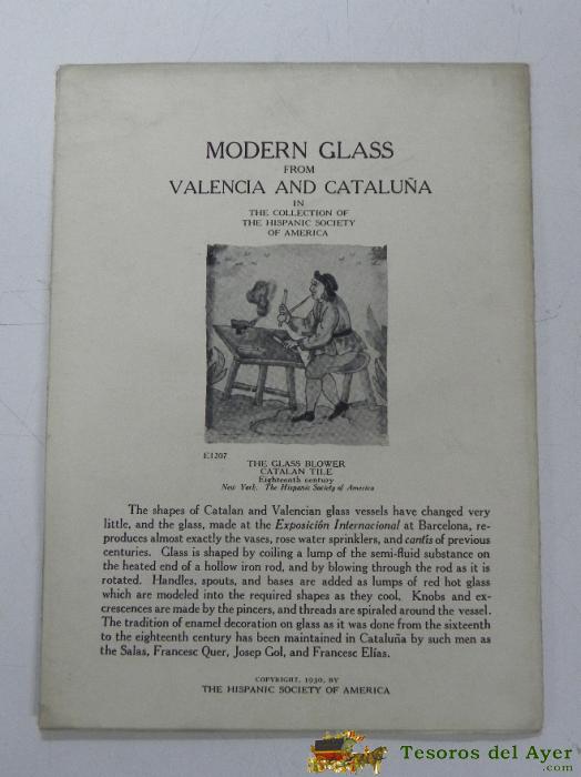 Modern Glass From Valencia And Catalu�a In The Collectin Of The Hispanic Society Of America With Comparative Material, 1930, 6 Hojas, Se Despliega En Cartel, Cada Pagina Mide 19 X 14 Cms. Muy Ilustrado, 