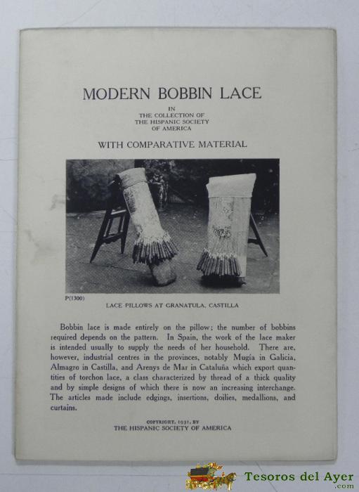 Modern Bobin Lace In The Collectin Of The Hispanic Society Of America With Comparative Material, 1931, 12 Hojas, Se Despliega En Cartel, Cada Pagina Mide 19 X 14 Cms. Muy Ilustrado, 