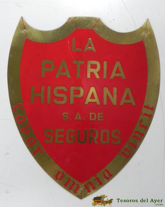 Antigua Chapa De Laton La Patria Hispana S.a. De Seguros, Mide 30 X 25 Cms.