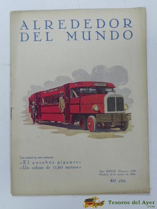 Antigua Revista Alrededor Del Mundo, El Autobus Gigante, Numero 1395, 13 De Marzo De 1926, Con Muchas Fotografias, 30 Pag. Mide 28 X 20,5 Cms.