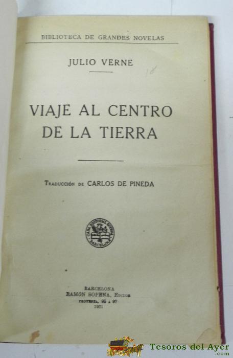 Antiguo Libro Viaje Al Centro De La Tierra. Por Julio Verne, Ed. Ram�n Sopena Editor, A�o 1931, 253 P�ginas, Mide 24 X 17 Cms.