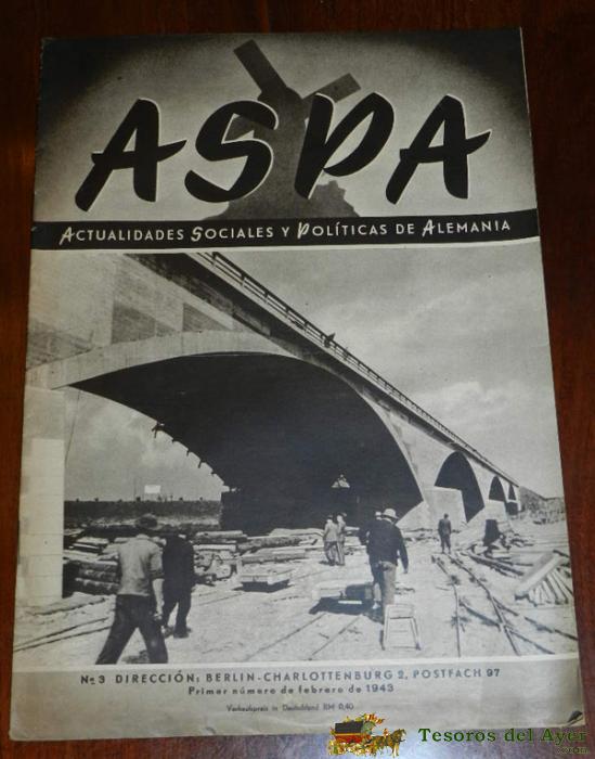 Division Azul, Antigua Revista Aspa, Numero 3, Primer Numero De Febrero De 1943, Tiene 24 Paginas, Tama�o 21 X 29.5, Propaganda Alemana, Ii Guerra Mundial, Muchas Fotografias