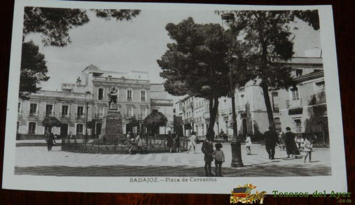 Antigua Postal De Badajoz, Plaza De Cervantes,  No Circulada.