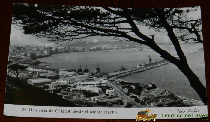 Antigua Foto Postal De Ceuta, Desde El Monte Hacho, Foto Rubio, N. 29, No Circulada.