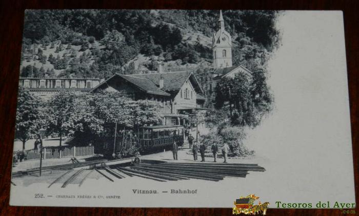 Antigua Postal De Vitznau, Bahnhof, Suiza, N. 252, Ferrocarril, Charnaux Freres & Cia. Geneve, No Circulada, Sin Dividir.