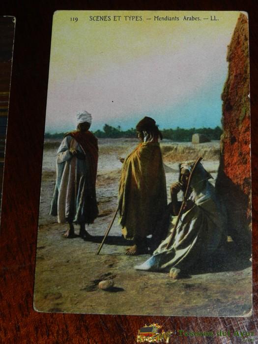 Antigua Postal De Scenes Et Types, N. 119, Mendiant Arabes, Posiblemente Algeria,  Circulada Y Con Sello De Batallon De Cazadores De Reus N. 16, Ed. L.l.
