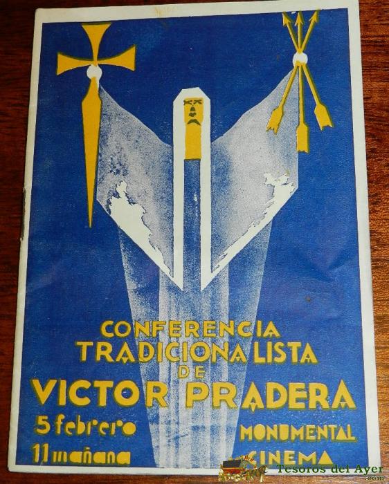 Conferencia Tradicionalista De Victor Pradera 1933. Carlismo,  Republica En Febrero De 1933 En El Monumental Cinema, 32 Pqginas Y Mide 17 X 12 Cms.
