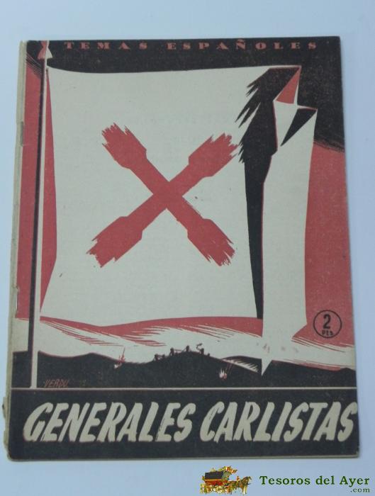 Temas Espa�oles N� 115 - Generales Carlistas - Por Jose Sanz Y Diaz - Publicaciones Espa�olas - A�o 1954 - 32 Pag - Ilustrado Con Fotografias.