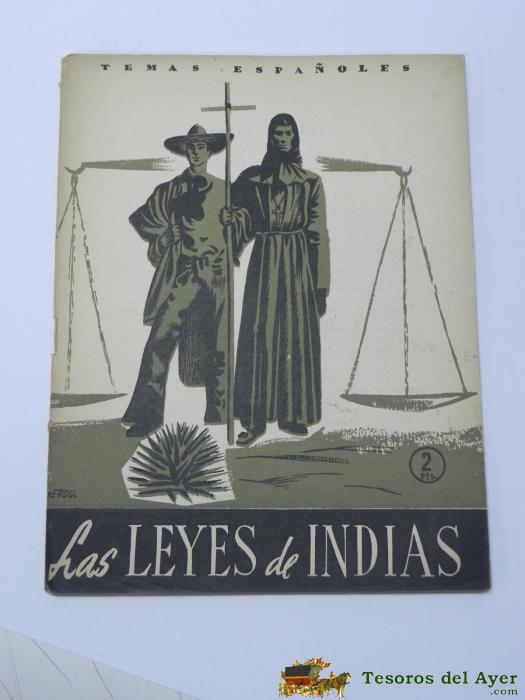 Temas Espa�oles, N� 225. Las Leyes De Indias. 1956