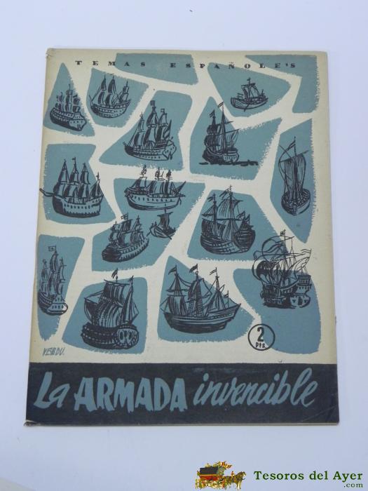 Temas Espa�oles N� 233 - La Armada Invencible - Por Frnacisco Tormo - Ed. Publicaciones Espa�olas. 1956 - Mide 18 X 24 Cms - 32 P�g. - Ilustrado Con Fotgrafias B/n. 
