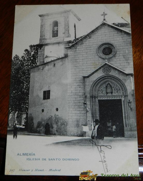 Antigua Postal De Almeria, Iglesia De Santo Domingo, N. 597 Hauser Y Menet, Madrid, No Circulada, Escrita, Sin Dividir.