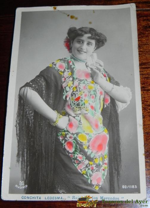 Foto Postal De Conchita Ledesma, Cantante, Actriz, Teatro, Reina De Los Mercados, 60/1183, Escrita En 1907
