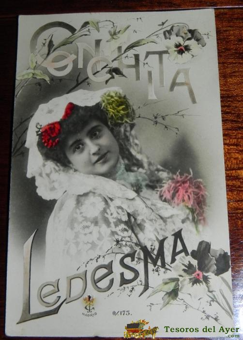 Antigua Foto Postal De Conchita Ledesma, Cupletista Espa�ola, Escrita En 1907, 0/173, Tc