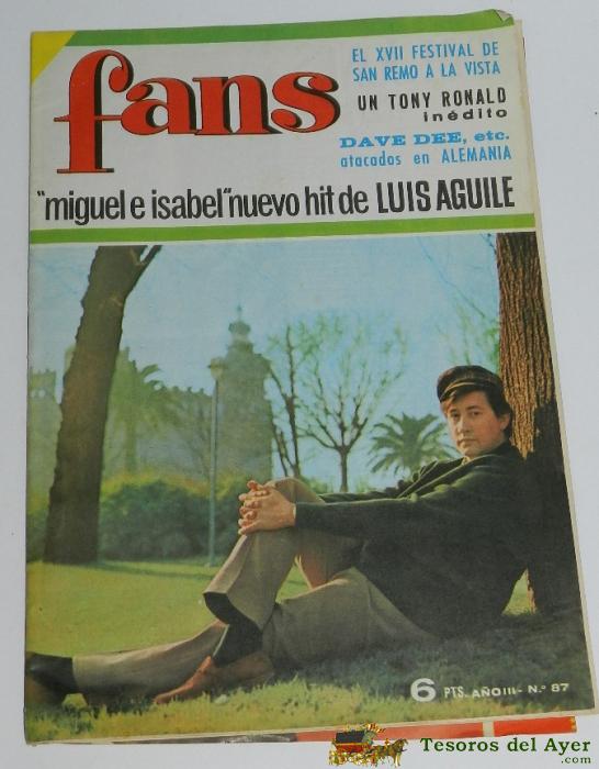 Revista Fans N� 87, A�o Iii, Ed. Bruguera Luis Aguile - Dave Dee - Tony Ronald - Poster De Ben E. King, 30 Paginas.