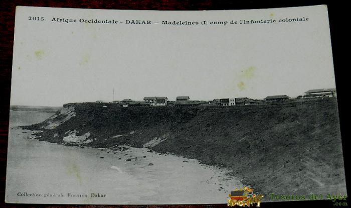 Antigua Postal De Dakar, Senegal, Afrique Occidentale, N. 2015, Colonia Campo De Infanteria, Collection Generale Fortier, No Circulada.