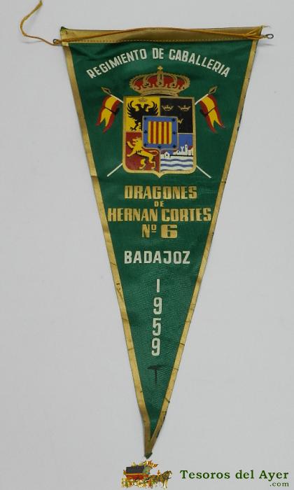 Antiguo Banderin De Dragones De Hernan Cortes N� 6, Regimiento De Caballeria, Badajoz 1959, Mide 37 Cms.