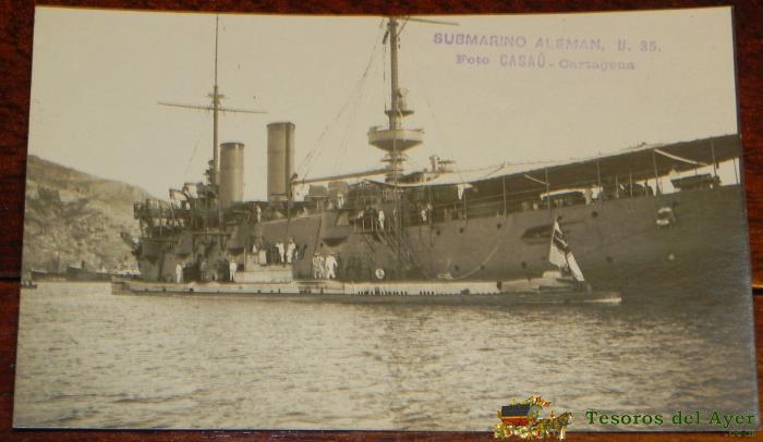 Antigua Foto Postal De Submarino Aleman U. 35, Foto Casau, Al Lado De Un Destructor,  En Cartagena Base Naval, Escrita