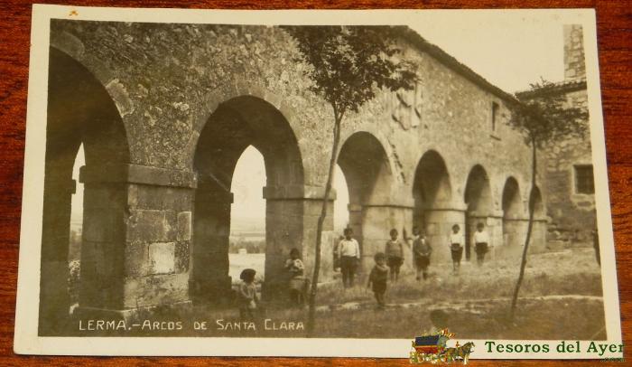 Antigua Foto Postal De Lerma (burgos) Arcos De Santa Clara, No Consta Marca Editorial, Circulada