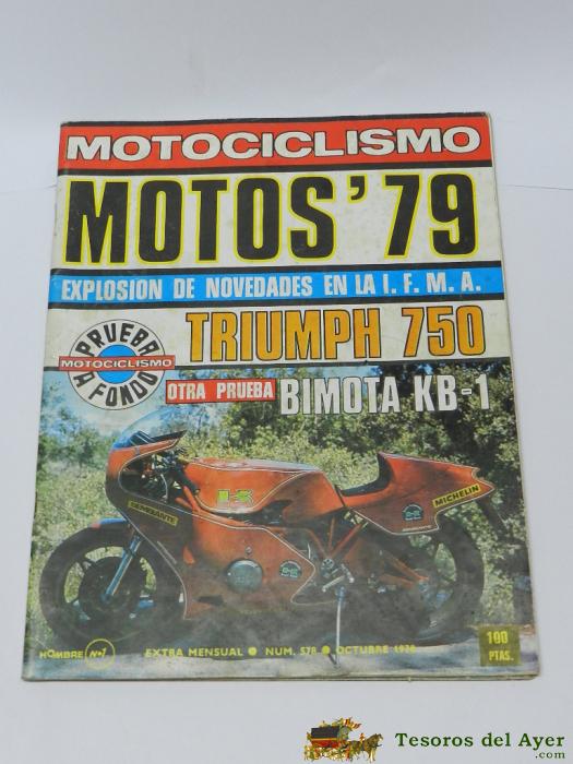Motociclismo - Revista Espa�ola De La Motocicleta - N. 578 - Octubre De 1978 - Publicidad De Vespa En La Contraportada - 102 Pag. Aprox. - Mide 27,5 X 22 Cms.
