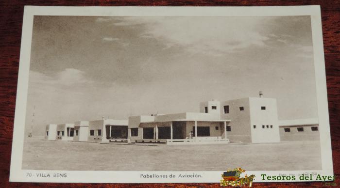 Postal De Villa Bens. Pabellones De Aviacion. Foto Hern�ndez Gil. - N. 70 - Fotograbado Arte - Circulada.