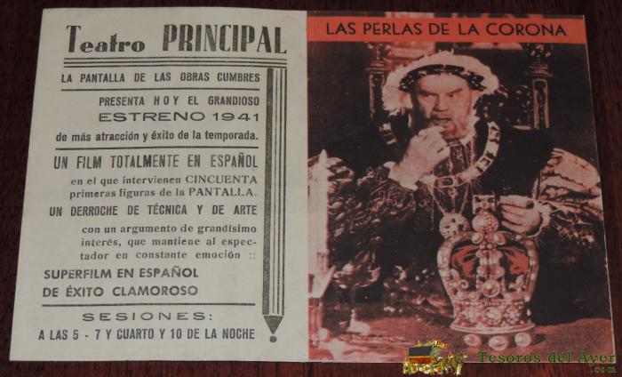 Las Perlas De La Corona, Programa Doble, Estreno 1941, Con Publicidad Del Teatro Principal