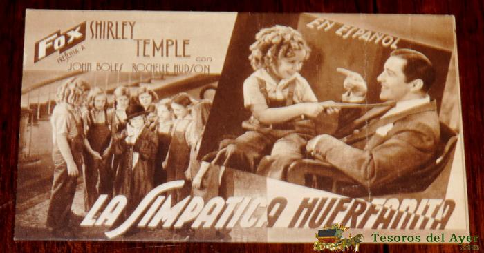 La Simpatica Huerfanita, Programa De Mano En Cartulina, Fox - Con Shirley Temple, Con Publicidad Del Teatro Peincipal 1936. Palencia.