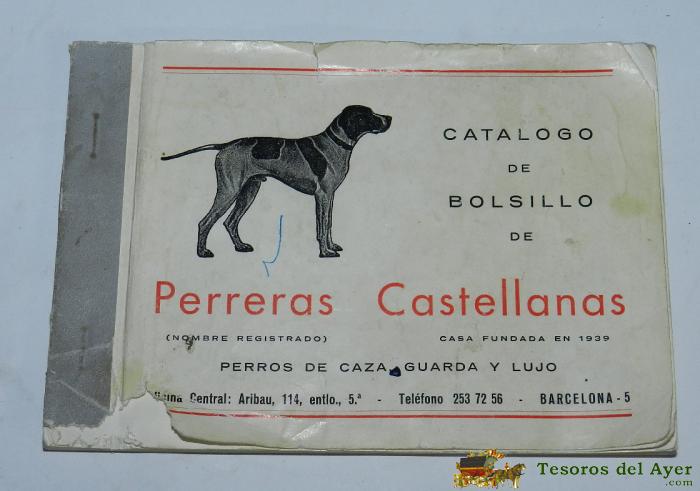 Catalogo Bolsillo De Las Perreras Castellanas / Barcelona - Perro / Perros De Caza, Guarda Y Lujo - A�o 1975, 116 Pag. Con Lista De Precios, Portada Con Desperfectos, Interior En Buen Estado, Mide 16,5 X 11,5 Cms. 