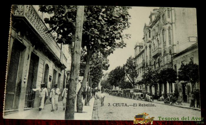Postal De Ceuta El Rebell�n,  N� 2, Circulada En 1926.