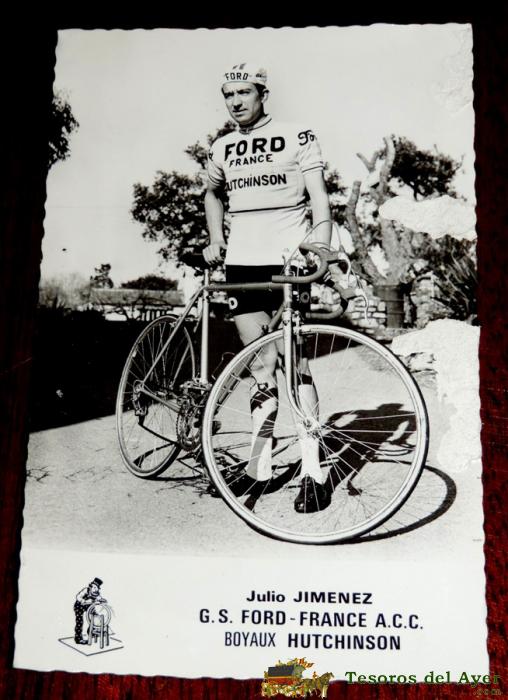 Fotografia Publicitaria Del Ciclista Julio Jimenez, Equipo Ford, Mide Como Una Postal.