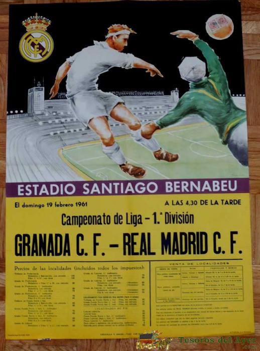 1961, Cartel Original Real Madrid, Granada C. F., Campeonato De Liga, Primera Division, 19 De Febrero De 1961, Altamira S.a., Estadio Santiago Bernabeu - Mide 70 X 50 Cms - Rarisimo, Pieza De Museo. 