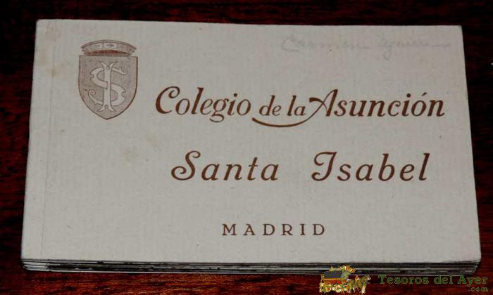 Colegio De La Asuncion, Santa Isabel De Madrid, Librillo De 36 Postales, Foto Portillo, En Excelente Estado De Conservacion.