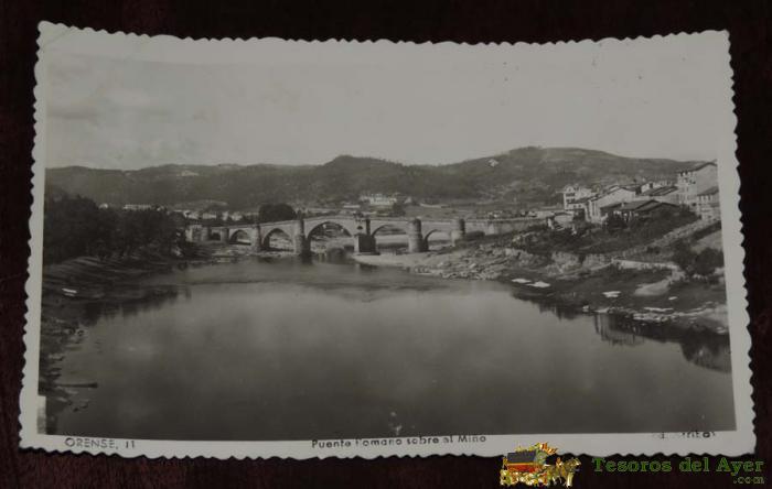 Foto Postal De Orense, Puente Romano Sobre El Mi�o, Ed. Arribas N� 11, Circulada En 1949